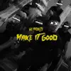 Weirdoze - Make It Good - Single